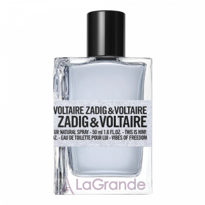 Zadig & Voltaire This is Him! Vibes of Freedom   ()