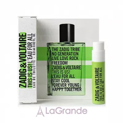 Zadig & Voltaire This Is Us! L'Eau for All  